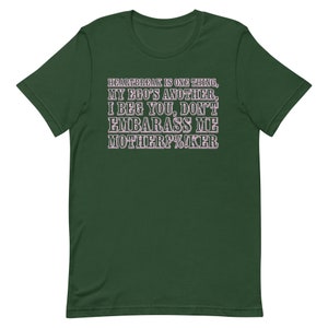 don’t embarass me tee