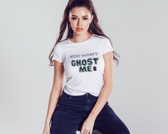 You Won't Ghost Me. - Halloween Tee, Halloween T-Shirt for Men & Women