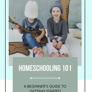 Homeschooling 101 E-Book: A beginner's guide to getting started