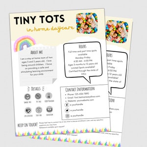 May include: A yellow and white flyer with a rainbow graphic and the text "Tiny Tots in home daycare". The flyer includes information about the daycare, including the owner's experience, hours of operation, contact information, and details about the daycare's services.