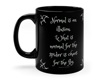 Addams Family Morticia Quote Coffee Mug Normal Is An Illusion | Spooky Coffee Cup | Halloween Mug | Witchy Mug  | Witchy Gifts