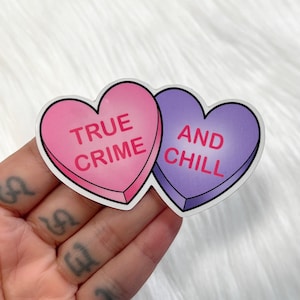 True Crime and Chill - Vinyl Sticker