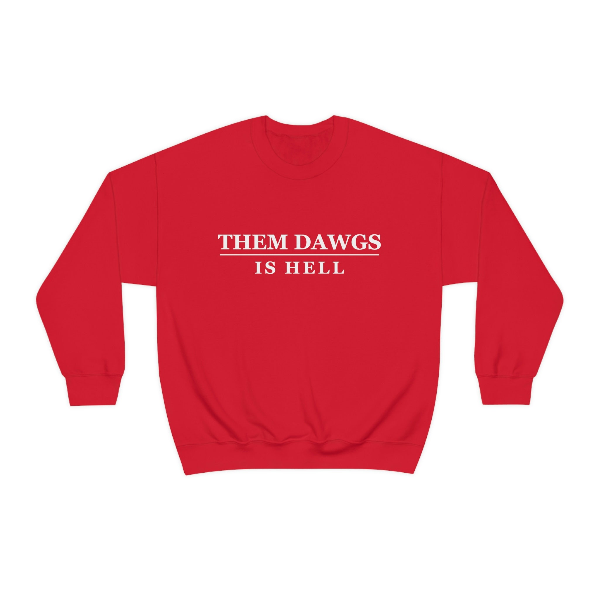 Them Dawgs Is Hell National Champions Sweatshirt