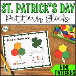 May include: St. Patrick's Day pattern blocks educational activity. The image shows a worksheet with a shamrock design and colorful geometric shapes. A green container holds various shapes. The text reads "Build a Shamrock!" and "Nine Patterns."