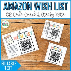 May include: Three white cards with the text "Amazon Wish List" and QR codes. The cards are on a wooden surface. The top card has the text "Amazon Wish List QR Code Card & Sticky Note". The cards also have the text "Thank you!"