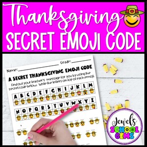 May include: A Thanksgiving-themed worksheet with the text "Thanksgiving SECRET EMOJI CODE" in a pink banner. The worksheet has an emoji code for students to decipher, with a hand holding a pink pencil. Yellow pencils and a logo are scattered around.