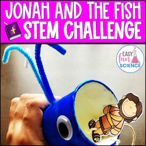 May include: A blue paper cup fish craft with googly eyes and pipe cleaner fins. A cartoon of Jonah is inside the fish's mouth. The text "Jonah and the Fish STEM Challenge" is at the top.