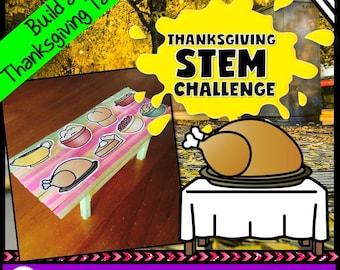 May include: A Thanksgiving STEM Challenge graphic with a cartoon turkey on a table and a miniature table with food stickers. Text includes "Build a Thanksgiving Table" and "Thanksgiving STEM Challenge."