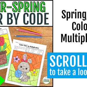 May include: Easter and Spring themed color-by-code activity pages. The pages feature images of tulips and a bunny, with the text "Easter Color by Multiplication". The image also includes the text "8 PAGES MULTIPLICATION" and "SCROLL to take a look inside!"