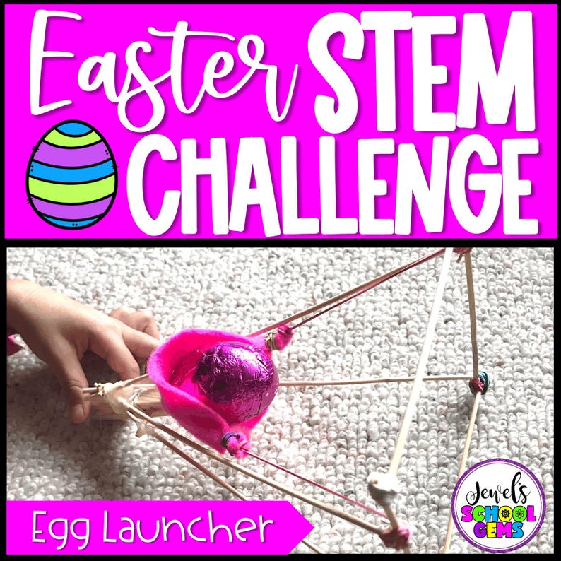 May include: A pink and purple Easter STEM Challenge graphic with the text "Easter STEM CHALLENGE" and an illustration of a decorated Easter egg. The image also shows an egg launcher made of sticks, rubber bands, and a pink cup, with a hand holding the launcher.