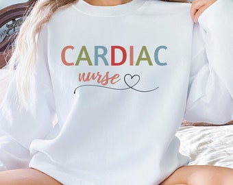 Cardiac Nurse Sweatshirt, Heart Nurse Sweatshirt, Cardiology Nurse Sweatshirt, Cardiac Nurse Gift, Gift for Cardiac Nurse, Nurse Sweater