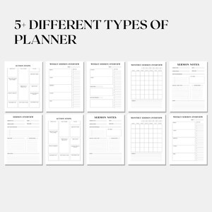 May include: Ten white planner pages with black text, displaying different layouts for sermon notes, weekly and monthly overviews, and action steps. The text "5+ DIFFERENT TYPES OF PLANNER" is at the top.