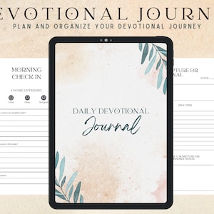 May include: A digital tablet displaying a daily devotional journal template with a watercolor background. The template includes sections for morning check-in, prayers, scripture, and inspirational thoughts.