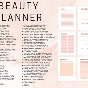 May include: A pink and white printable beauty planner with a list of categories for organizing beauty routines, appointments, and budgets. The categories include: Morning Routine, Night Routine, Skincare Routine, Product Routine, Skin Product Review, Makeup Product Review, Hair Product Review, Professional Treatment Review, Daily Skin Care Routine, Skincare Wishlist, Makeup Wishlist, Haircare Wishlist, Professional Treatment Wishlist, Skin Profile, Hair Profile, Skin Evaluation, Hair Evaluation, Monthly Skin Tracker, Monthly Hair Tracker, Notes, Daily Memo, Skincare Routine V2, Year Budget Planner, Yearly Budget Planner, Monthly Skincare Planner, Monthly Skincare Planner V2, DIY Beauty Treatments, DIY Hair Treatments, Skincare Appointments, Hair Appointments, Contact List, Skincare Budget Overview, Makeup Budget Overview, Haircare Budget Overview, Skincare Monthly Budget, Makeup Monthly Budget, Hair Monthly Budget, Skincare Shopping List, Makeup Shopping List, Hair Shopping List, Beauty Treatments, Dear Diary, Diary.