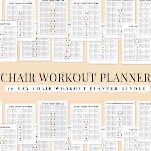 May include: A collection of printable 30-day chair workout plans. The beige-toned sheets feature exercise diagrams and are labeled with titles like "Chair Stretch Plan" and "Chair Yoga." The title "Chair Workout Planner" is displayed in a large font.