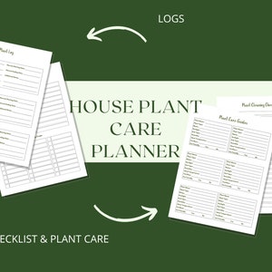 May include: Printable house plant care planner with checklists and logs. Includes sections for plant care guides, cleaning checklists, and plant logs.