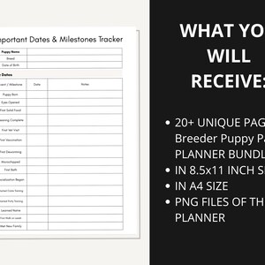 May include: Printable planner for tracking important dates and milestones for a puppy. The planner includes sections for key dates, such as puppy birth, first vet visit, and first vaccination. The planner is available in 8.5x11 inch and A4 size, and comes as a PNG file.