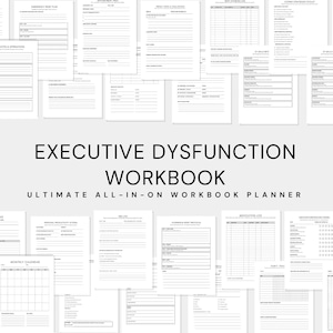 May include: A collection of white paper pages with black text, including an "Emergency Reset Plan" and a "Medication Log." The title "EXECUTIVE DYSFUNCTION WORKBOOK" is prominently displayed, with the subtitle "ULTIMATE ALL-IN-ON WORKBOOK PLANNER."