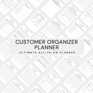May include: A collection of white planner pages with a Customer Organizer Planner title. The text "Ultimate All-In-On Planner" is also visible. The pages are arranged at various angles, creating a dynamic, organized layout.