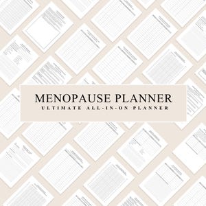 May include: A collection of white paper planner pages arranged in a grid pattern, featuring various trackers and logs. A central beige rectangular overlay displays the black text: MENOPAUSE PLANNER ULTIMATE ALL-IN-ON PLANNER.