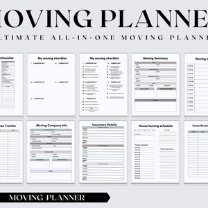 May include: A printable moving planner with checklists, trackers, and schedules for organizing a move. The planner includes sections for new home checklist, moving checklist, moving summary, moving day timeline, moving expense tracker, moving company info, insurance details, house hunting schedule, and home rental search list.