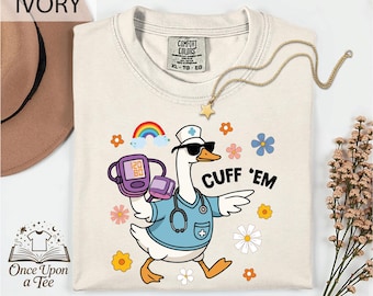 Floral Cuff Em Nurse Goose T-Shirt, Silly Goose Nurse Sweatshirt, Funny Nurse Top, Flower ER Nurse Shirt, RN Nurse Sweater, Gift For Nurse
