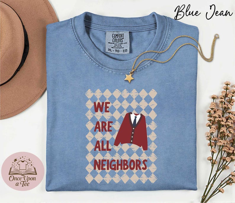 Comfort Colors We Are All Neighbors T-Shirt, Inclusive Apparel, Community Shirt, All Are Welcome Sweatshirt, Inclusive Sweater, Neighbor Tee image 3