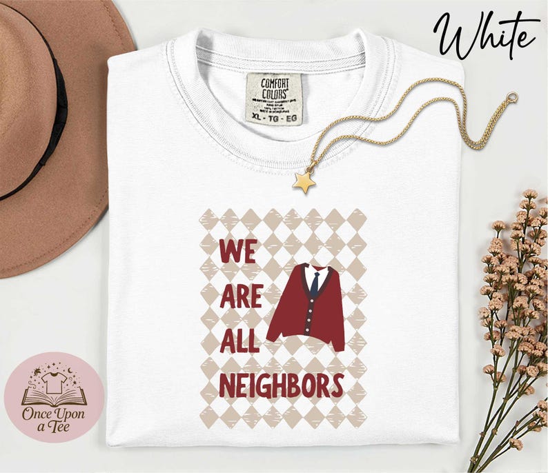 Comfort Colors We Are All Neighbors T-Shirt, Inclusive Apparel, Community Shirt, All Are Welcome Sweatshirt, Inclusive Sweater, Neighbor Tee image 1