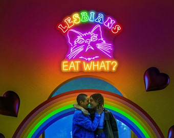 Letrero de neón "Lesbianas comen qué gato": Divertida luz LED del orgullo LGBTQ