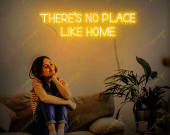Handmade 'There's No Place Like Home' LED Neon Sign
