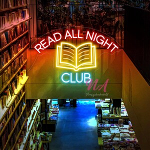 Read All Night Club Neon Sign, Reader Neon Sign, Library Decor, Book Club Neon Sign, Bookworm Neon Sign, Custom Neon Sign, Gift For Readers