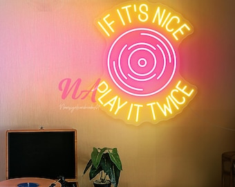 If It's Nice, Play It Twice Neon Sign, Vinyl Record Sign, Music Party Neon Sign, Party Decor Sign, Custom Neon Sign, Studio Neon Sign