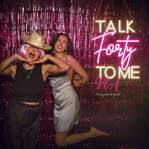 Talk Forty To Me Neon Sign 40th Birthday Decoration Birthday Welcome Sign Gift for Girls Talk 40th To Me LED Light 40th Birthday Party Decor