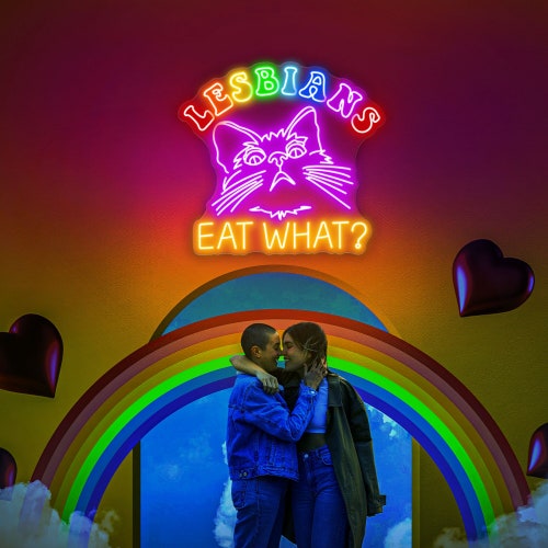 Lesbians Eat What Cat Neon Sign: Funny LGBTQ Pride LED Light