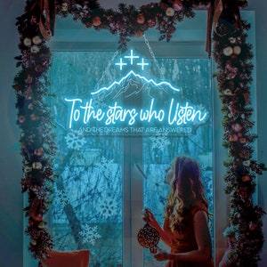 ACOTAR Night Neon Sign Mountain with stars, To the stars who listen, and the dreams that are answered Engraving Neon Sign Christmas Gift