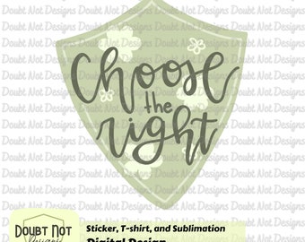Choose The Right PNG File | Hand Drawn Design | Sticker, Sublimation, and T-shirt Design | Choose the Right Shield