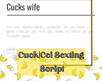 Cuck CEI Sexting Script: Adult Content (Digital Download)