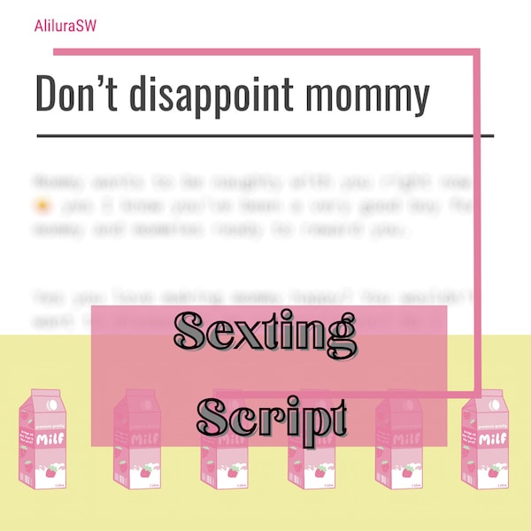 Mommy script | adult mommy sexting Script | Adult Industry sexting Scripts | Onlyfans mommy Script | Twitch Camgirl Snapchat Fansly