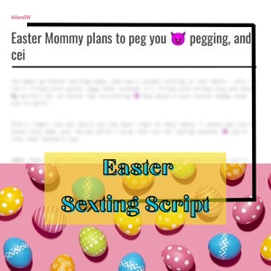 Roteiro mamãe de Páscoa | mamãe peg sexting Script | Scripts de sexting para a indústria adulta | Roteiro Onlyfans | Twitch Camgirl Snapchat fãs
