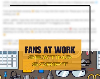 Sexting Script: Adult Work Prompts for Onlyfans, Fansly, Twitch (Digital Download)