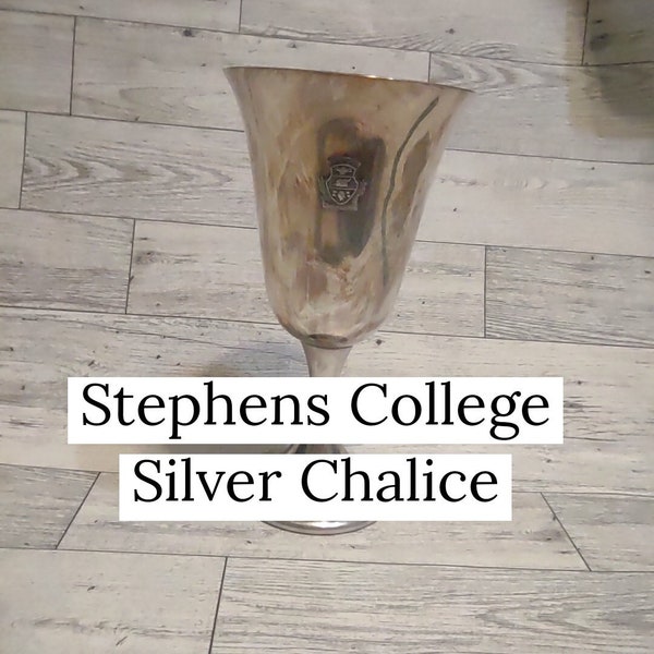 Silver Chalice from Gorham Silver for Stephens College