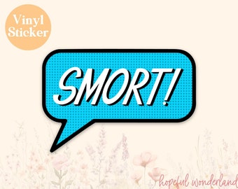 Smort! Jake Peralta Quote Sticker | Brooklyn 99 Comic Style Vinyl Decal | Hand Drawn Lettering Notebook, Laptop, Water Bottle, Cell Phone