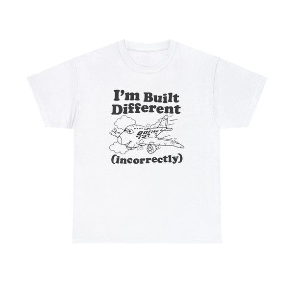 T-shirt I'm Built Different (incorrectement) Boeing 737