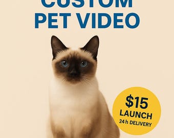 May include: A Siamese cat with blue eyes is the focal point of this image. Above the cat, the text "CUSTOM PET VIDEO" is displayed in blue. A yellow circle with the text "$15 LAUNCH 24 h DELIVERY" is in the lower right corner.