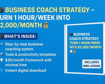 May include: A blue graphic promoting a business coaching strategy. Text includes "Business Coach Strategy - Turn 1 Hour/Week into $2,000/Month." Additional text lists "Step-by-step business coaching system" and "Instant digital download."