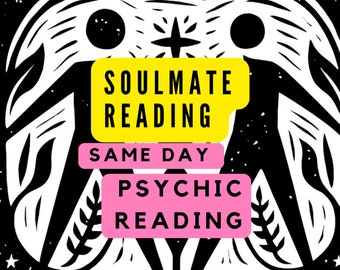 Soulmate Reading - Same Day Psychic Reading  - psychic reading, future reading, predictions, love, psychic, magic