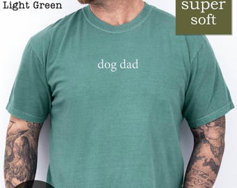 Comfort Colors Dog Dad Shirt: Soft Cotton Pet Lover Gift