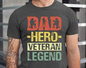 Dad Hero Veteran Legend Shirt, Veteran Dad Shirt, Gift for Veteran Military, Veteran Shirt, Father's Day Tshirt, Legend Dad Shirt