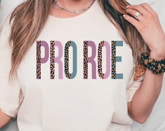 Leopard Pro Roe T-Shirt: Feminist Rights Tee