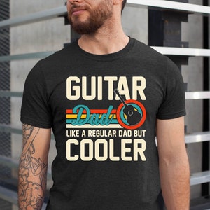 Guitar Dad T-shirt: Funny Vintage Guitar Player Father Gift
